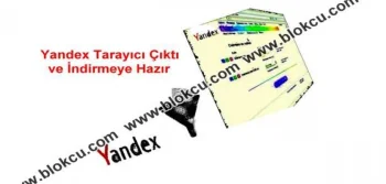 Yandex Tarayıcı Çıktı ve İndirmeye Hazır 